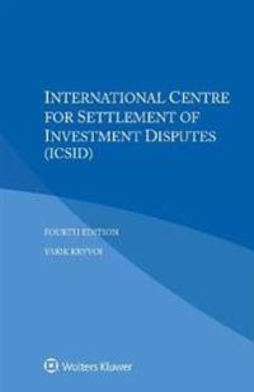 International Centre for Settlement of Investment Disputes (ICSID)