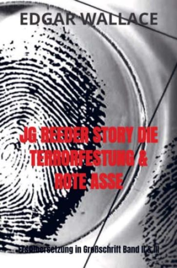 JG REEDER STORY DIE TERRORFESTUNG & ROTE ASSE