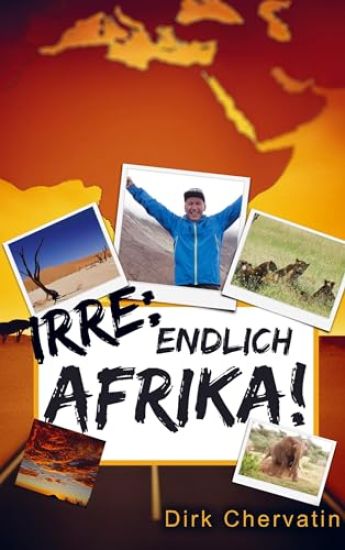 Irre, endlich Afrika!