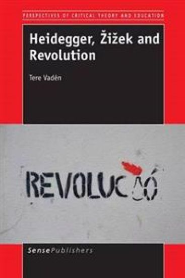 Heidegger, Žižek and Revolution