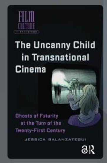 The Uncanny Child in Transnational Cinema