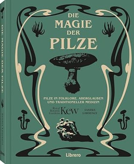 Die Magie der Pilze – Sandra Lawrence, kirjan kansikuva