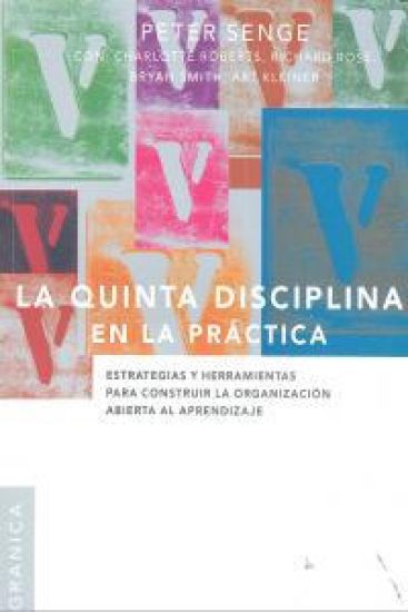 La Quinta Disciplina En La Práctica