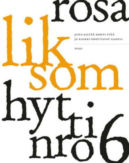 Hytti nro 6 – Rosa Liksom, kirjan kansikuva