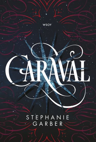 Caraval – Stephanie Garber, kirjan kansikuva