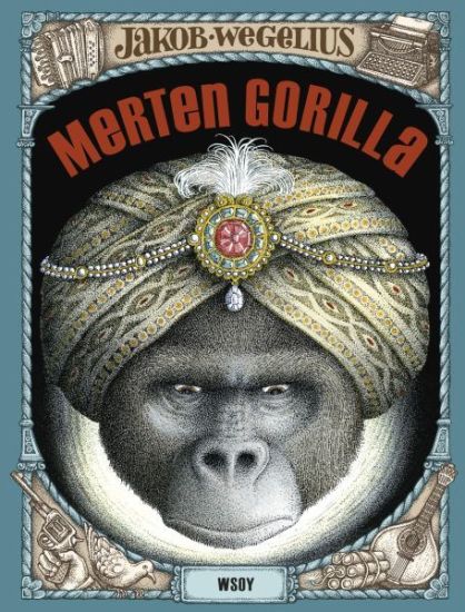Merten gorilla – Jakob Wegelius, kirjan kansikuva