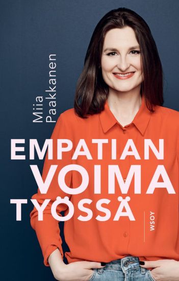 Empatian voima työssä – Miia Paakkanen, kirjan kansikuva