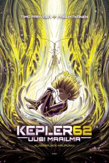 Kepler62 Uusi maailma: Kuiskaajien kaupunki – Timo Parvela, kirjan kansikuva