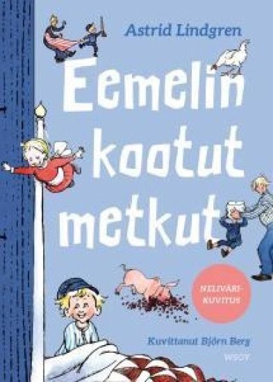 Eemelin kootut metkut (nelivärilaitos) – Astrid Lindgren, kirjan kansikuva