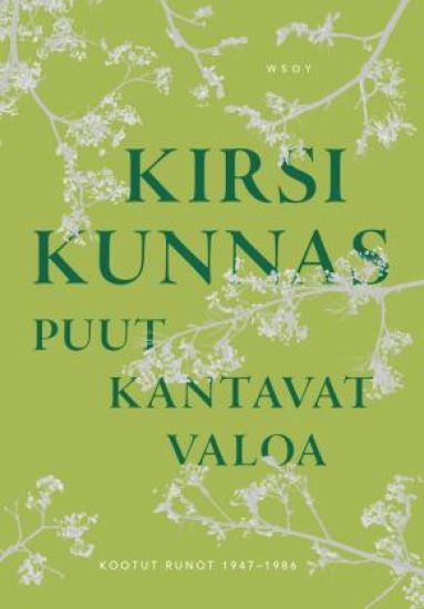 Puut kantavat valoa – Kirsi Kunnas, kirjan kansikuva