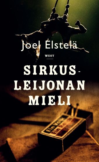 Sirkusleijonan mieli – Joel Elstelä, kirjan kansikuva