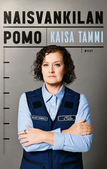 Naisvankilan pomo – Kaisa Tammi, kirjan kansikuva