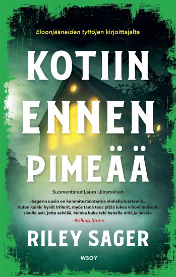 Kotiin ennen pimeää – Riley Sager, kirjan kansikuva