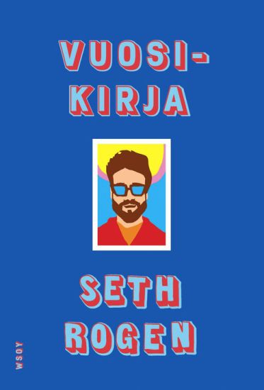 Vuosikirja – Seth Rogen, kirjan kansikuva