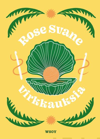 Virkkauksia – Rose Svane, kirjan kansikuva