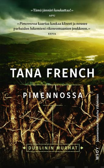 Pimennossa – Tana French, kirjan kansikuva