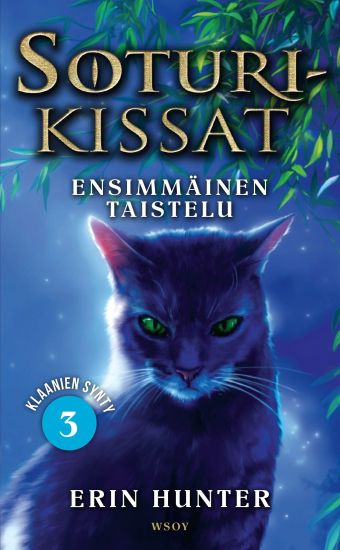 Soturikissat: Klaanien synty 3: Ensimmäinen taistelu – Erin Hunter, kirjan kansikuva