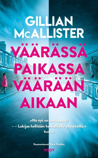 Väärässä paikassa väärään aikaan