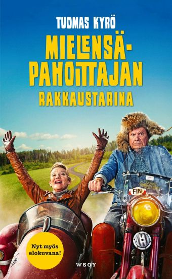 Mielensäpahoittajan rakkaustarina – Tuomas Kyrö, kirjan kansikuva