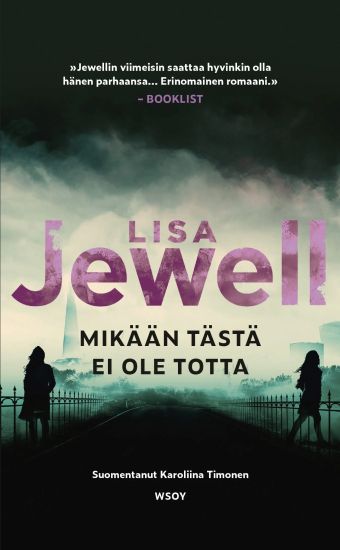 Mikään tästä ei ole totta – Lisa Jewell, kirjan kansikuva