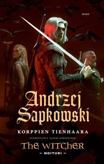 Korppien tienhaara – Andrzej Sapkowski, kirjan kansikuva