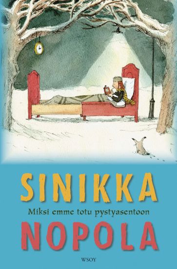 Miksi emme totu pystyasentoon – Sinikka Nopola, kirjan kansikuva