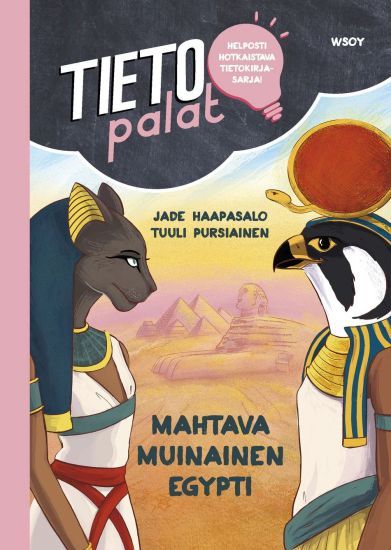 Tietopalat: Mahtava muinainen egypti – Jade Haapasalo, kirjan kansikuva