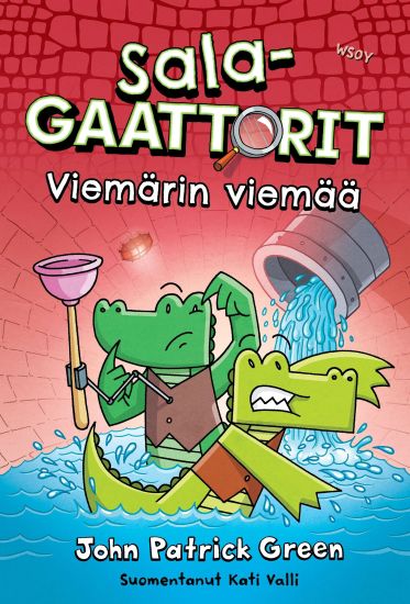 Salagaattorit: Viemärin viemää