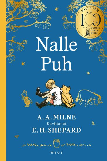Nalle Puh. 100-vuotisjuhlakirja – A. A. Milne, kirjan kansikuva