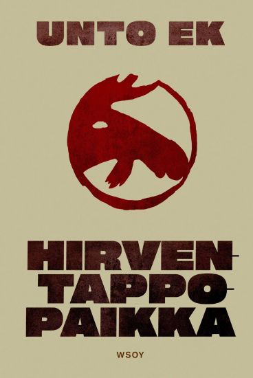 Hirventappopaikka – Unto Ek, kirjan kansikuva