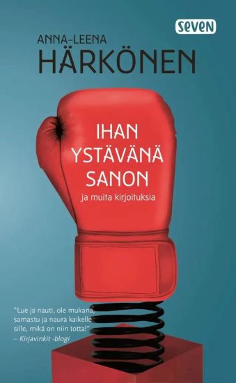 Ihan ystävänä sanon