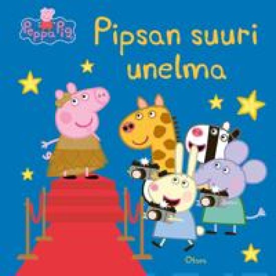 Pipsa Possu - Pipsan suuri unelma