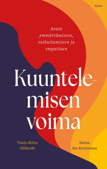 Kuuntelemisen voima
