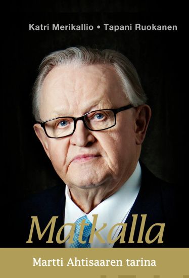 Matkalla: Martti Ahtisaaren tarina