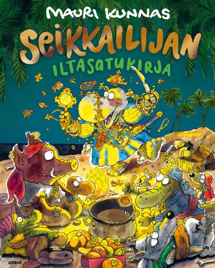 Seikkailijan iltasatukirja – Mauri Kunnas, kirjan kansikuva