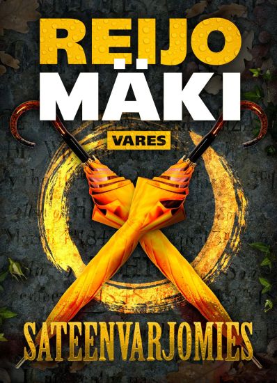 Sateenvarjomies – Reijo Mäki, kirjan kansikuva