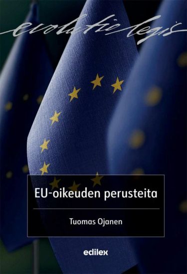 EU-oikeuden perusteita – Tuomas Ojanen, kirjan kansikuva