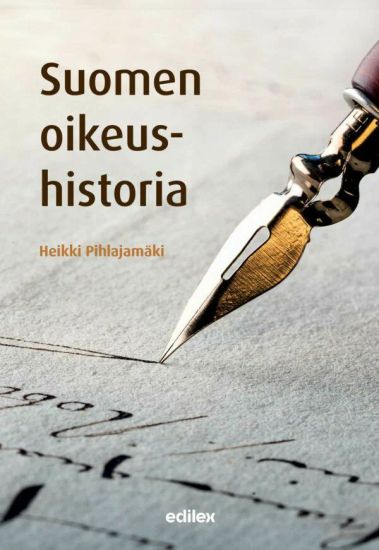 Suomen oikeushistoria – Heikki Pihlajamäki, kirjan kansikuva