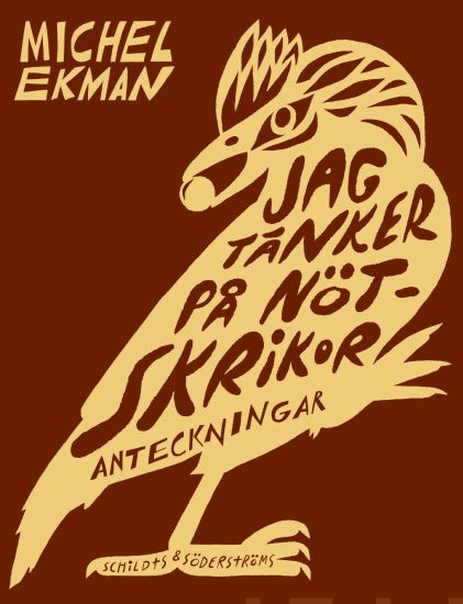 Jag tänker på nötskrikor