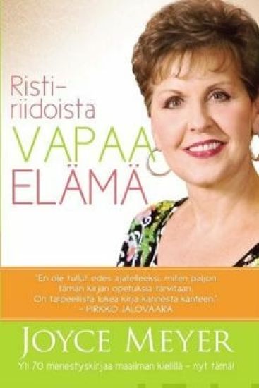 Ristiriidoista vapaa elämä