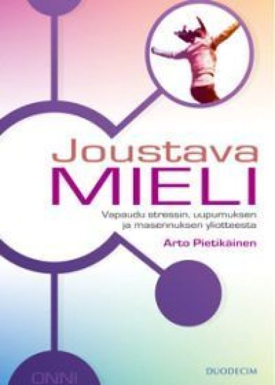 Joustava mieli – Arto Pietikäinen, kirjan kansikuva