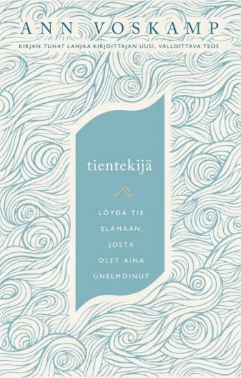 Tientekijä - Löydä tie elämään, josta olet aina unelmoinut
