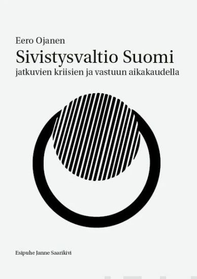 Sivistysvaltio Suomi jatkuvien kriisien ja vastuun aikakaudella