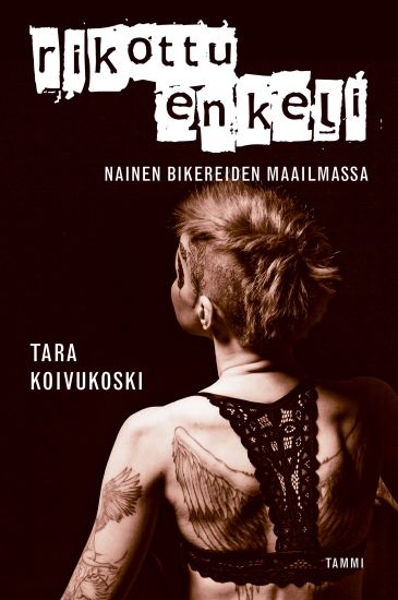 Rikottu enkeli – Tara Koivukoski, kirjan kansikuva