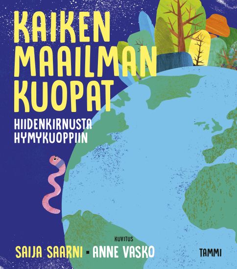 Kaiken maailman kuopat – Saija Saarni, kirjan kansikuva