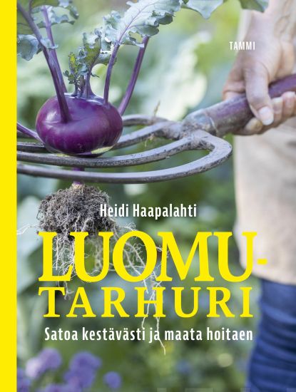 Luomutarhuri – Heidi Haapalahti, kirjan kansikuva