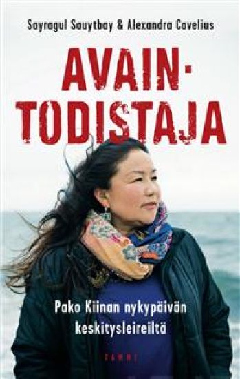 Avaintodistaja – Sayragul Sauytbay, kirjan kansikuva