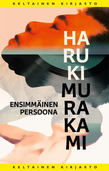 Ensimmäinen persoona – Haruki Murakami, kirjan kansikuva