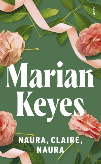 Naura, Claire, naura – Marian Keyes, kirjan kansikuva