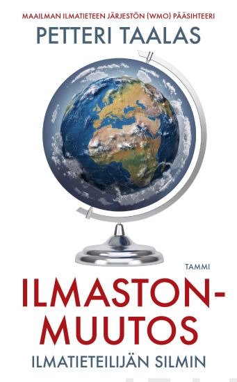 Ilmastonmuutos ilmatieteilijän silmin – Petteri Taalas, kirjan kansikuva